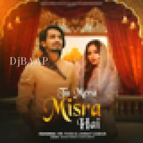 Tu Mera Misra Hai thumbnail