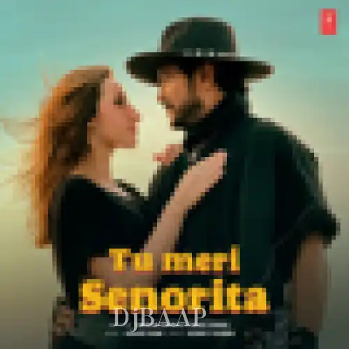 Tu Meri Senorita thumbnail