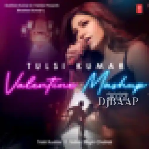 Tulsi Kumar Valentine Mashup 2022 thumbnail