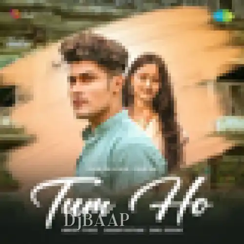 Tum Ho thumbnail