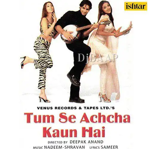 Tum Se Achcha Kaun Hai