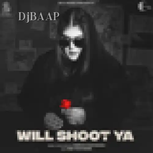 Will Shoot Ya album art
