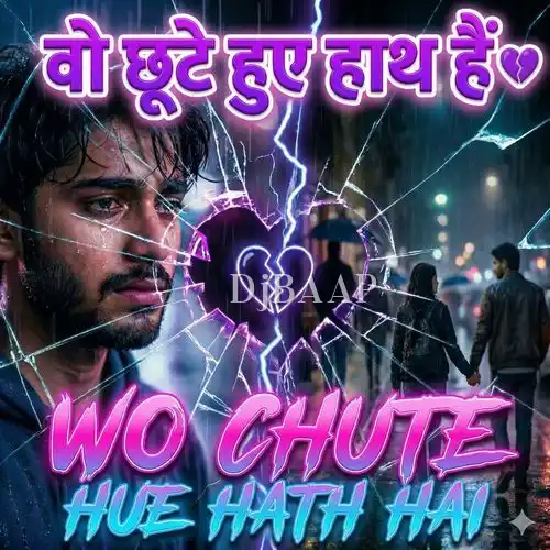 Wo Chute Hue Hath Hai album art