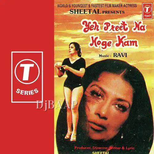 Yeh Preet Na Hogi Kam